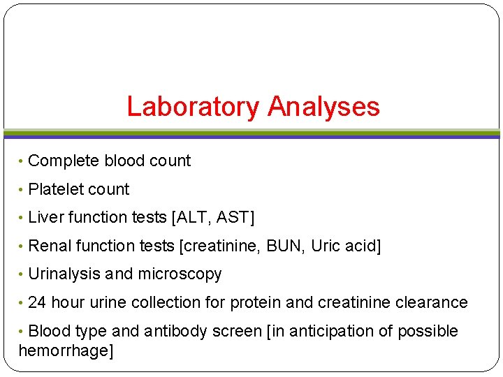 Laboratory Analyses • Complete blood count • Platelet count • Liver function tests [ALT, Laboratory Analyses • Complete blood count • Platelet count • Liver function tests [ALT,