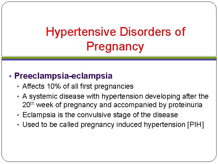 Hypertensive Disorders of Pregnancy • Preeclampsia-eclampsia • Affects 10% of all first pregnancies • Hypertensive Disorders of Pregnancy • Preeclampsia-eclampsia • Affects 10% of all first pregnancies •