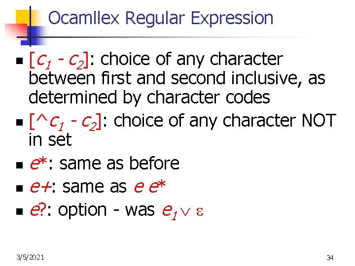 Ocamllex Regular Expression [c 1 - c 2]: choice of any character between first