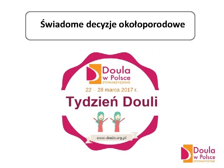 Świadome decyzje okołoporodowe 