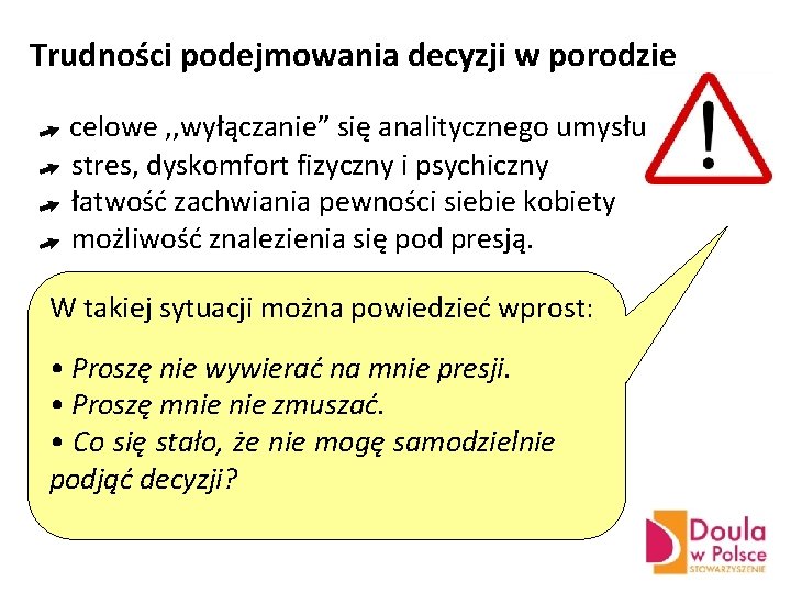 Trudności podejmowania decyzji w porodzie celowe , , wyłączanie” się analitycznego umysłu stres, dyskomfort