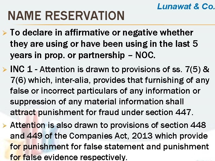 NAME RESERVATION Lunawat & Co. To declare in affirmative or negative whether they are