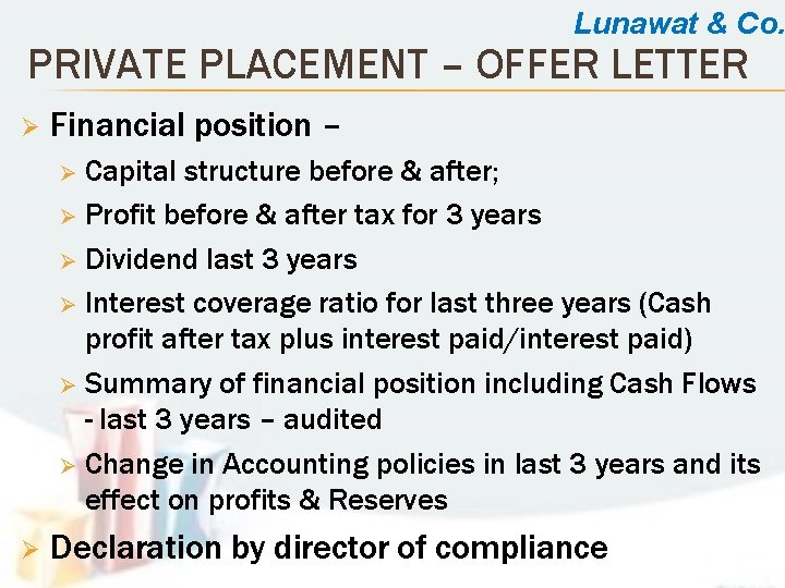 Lunawat & Co. PRIVATE PLACEMENT – OFFER LETTER Ø Financial position – Capital structure