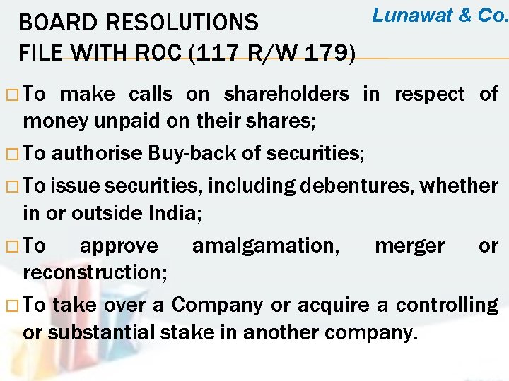 BOARD RESOLUTIONS FILE WITH ROC (117 R/W 179) To Lunawat & Co. make calls