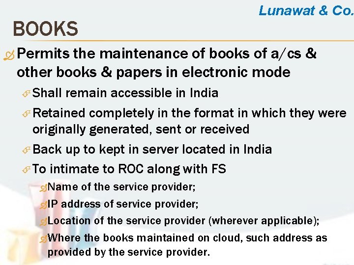 BOOKS Lunawat & Co. Permits the maintenance of books of a/cs & other books