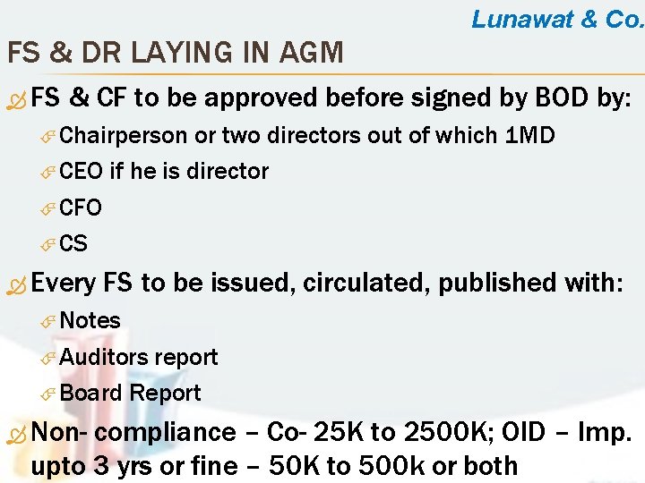 Lunawat & Co. FS & DR LAYING IN AGM FS & CF to be