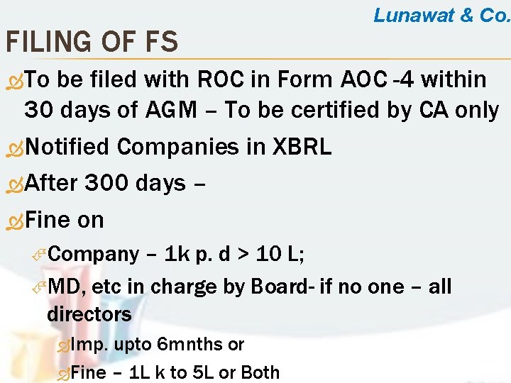 FILING OF FS Lunawat & Co. To be filed with ROC in Form AOC