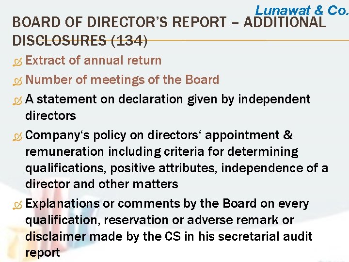 Lunawat & Co. BOARD OF DIRECTOR’S REPORT – ADDITIONAL DISCLOSURES (134) Extract of annual