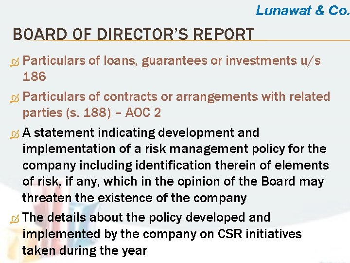 Lunawat & Co. BOARD OF DIRECTOR’S REPORT Particulars of loans, guarantees or investments u/s