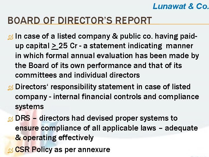 Lunawat & Co. BOARD OF DIRECTOR’S REPORT In case of a listed company &