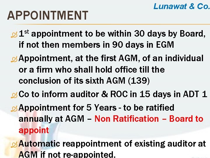 APPOINTMENT 1 st Lunawat & Co. appointment to be within 30 days by Board,