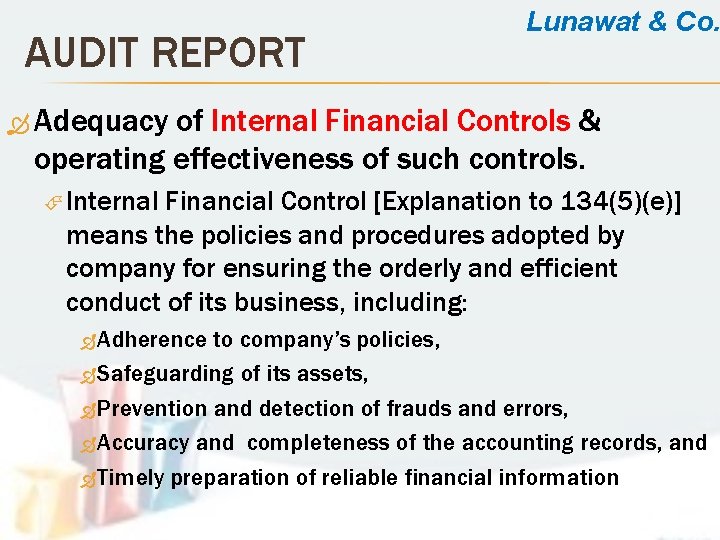 AUDIT REPORT Lunawat & Co. Adequacy of Internal Financial Controls & operating effectiveness of
