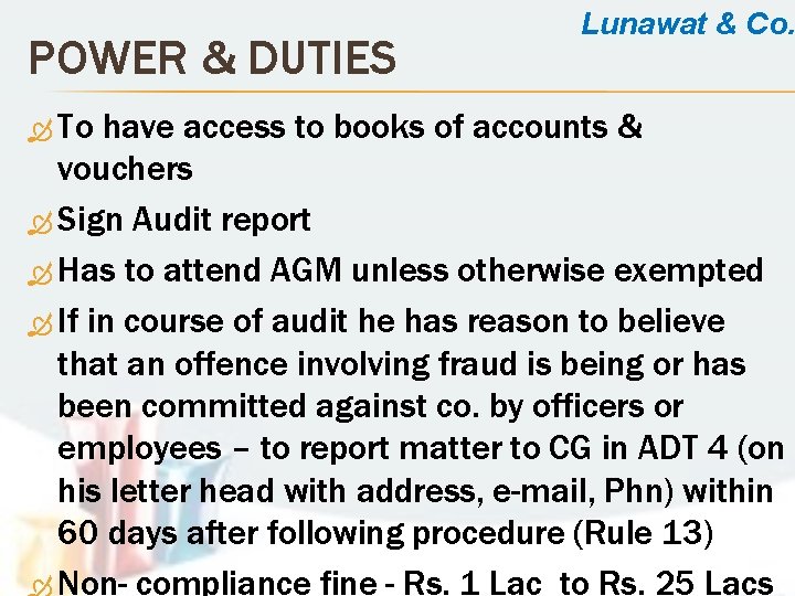 POWER & DUTIES To Lunawat & Co. have access to books of accounts &