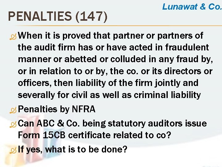 PENALTIES (147) When Lunawat & Co. it is proved that partner or partners of