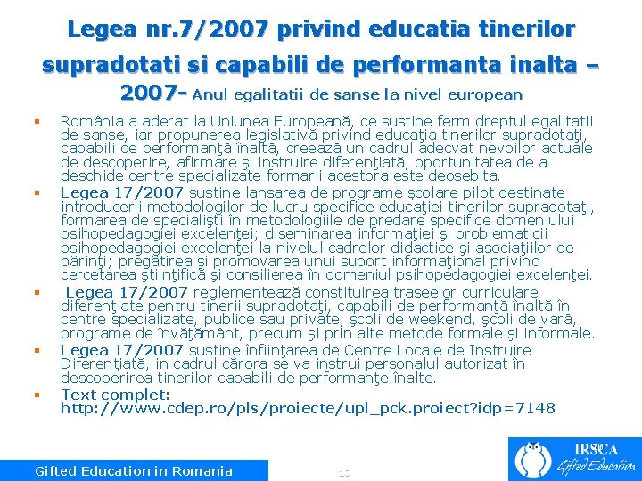 Legea nr. 7/2007 privind educatia tinerilor supradotati si capabili de performanta inalta – 2007