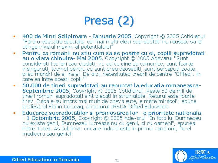 Presa (2) § § 400 de Minti Sclipitoare - Ianuarie 2005, Copyright © 2005
