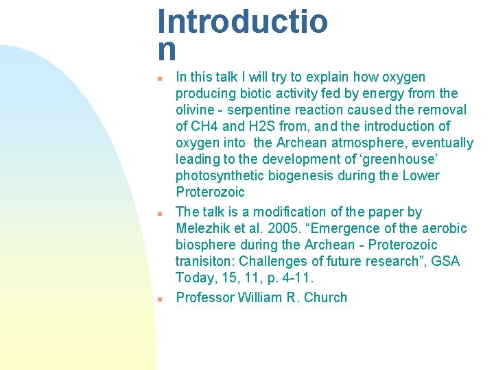 Introductio n n In this talk I will try to explain how oxygen producing