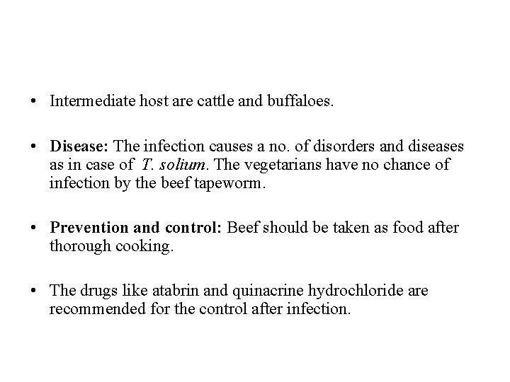 • Intermediate host are cattle and buffaloes. • Disease: The infection causes a • Intermediate host are cattle and buffaloes. • Disease: The infection causes a