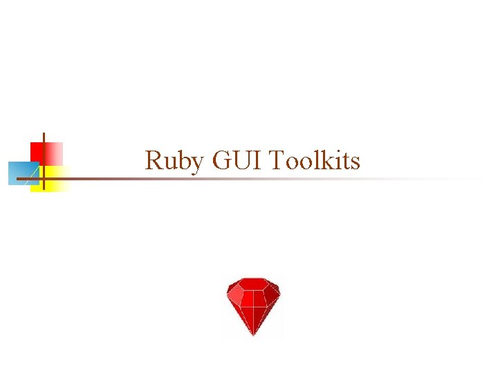 Ruby GUI Toolkits 