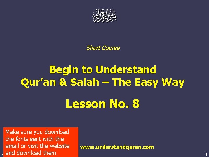 Short Course Begin to Understand Qur’an & Salah – The Easy Way Lesson No.