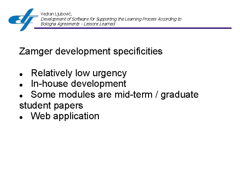 Vedran Ljubović, Development of Software for Supporting the Learning Process According to Bologna Agreements