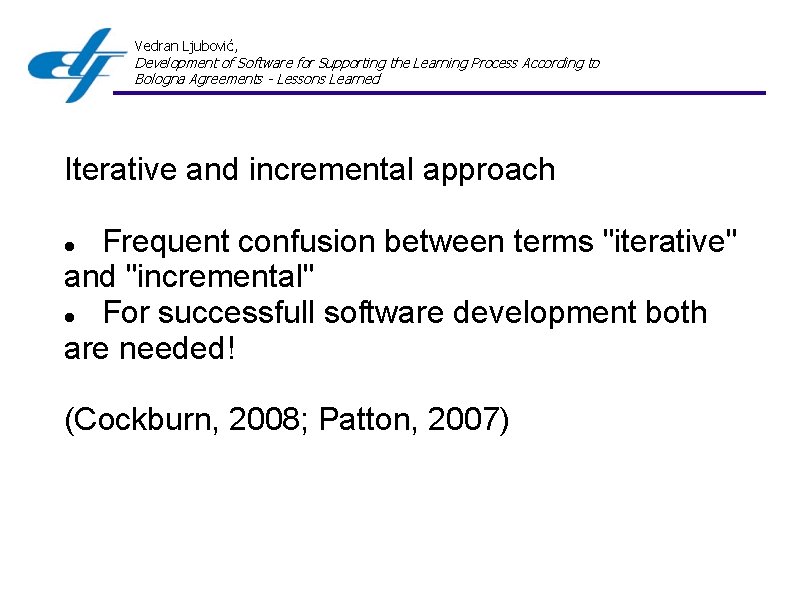 Vedran Ljubović, Development of Software for Supporting the Learning Process According to Bologna Agreements