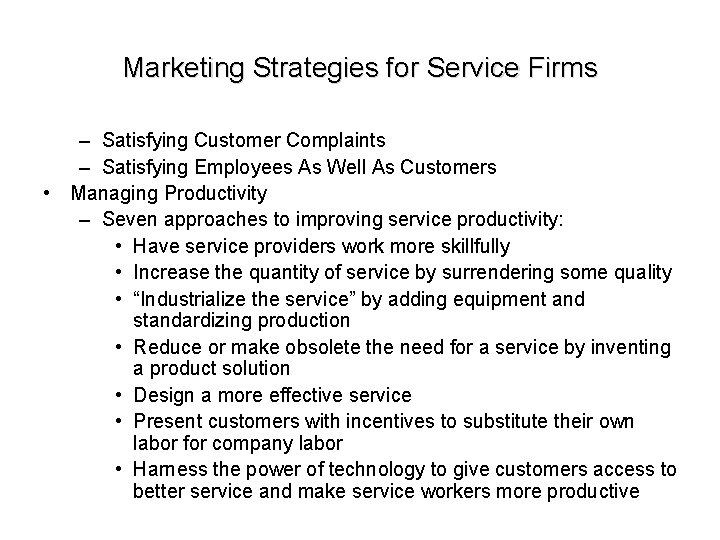 Marketing Strategies for Service Firms – Satisfying Customer Complaints – Satisfying Employees As Well