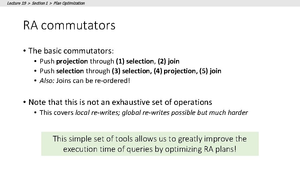 Lecture 19 > Section 1 > Plan Optimization RA commutators • The basic commutators: