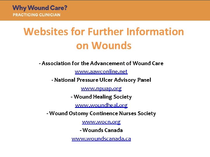 Websites for Further Information on Wounds - Association for the Advancement of Wound Care