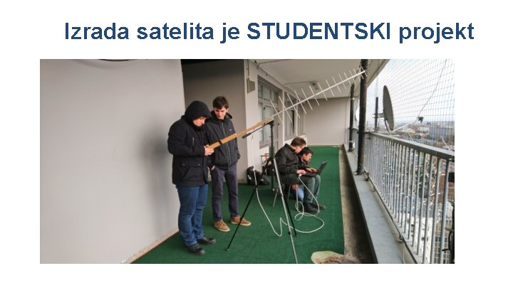 Izrada satelita je STUDENTSKI projekt 