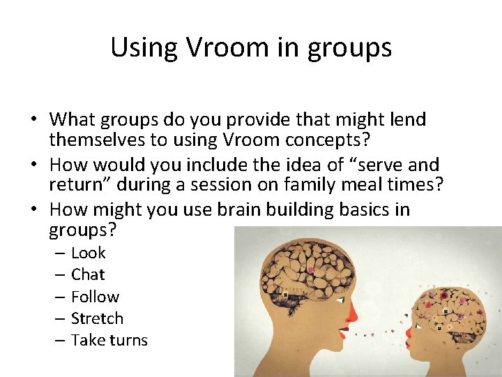Using Vroom in groups • What groups do you provide that might lend themselves