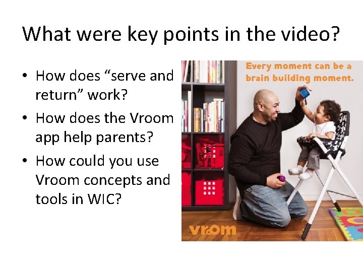 What were key points in the video? • How does “serve and return” work?