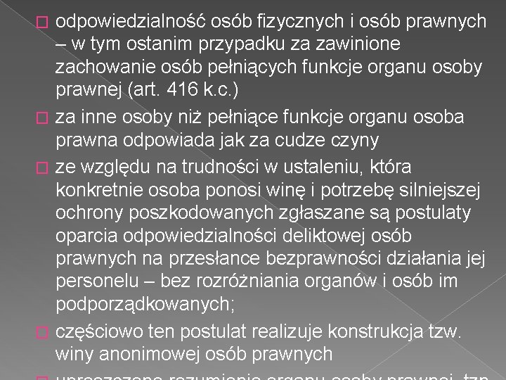 odpowiedzialność osób fizycznych i osób prawnych – w tym ostanim przypadku za zawinione zachowanie