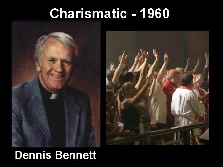 Charismatic - 1960 Dennis Bennett 