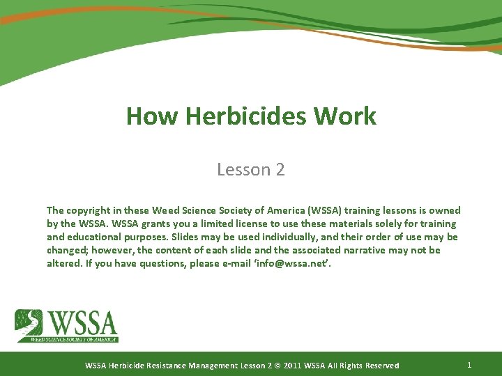How Herbicides Work Lesson 2 The copyright in these Weed Science Society of America