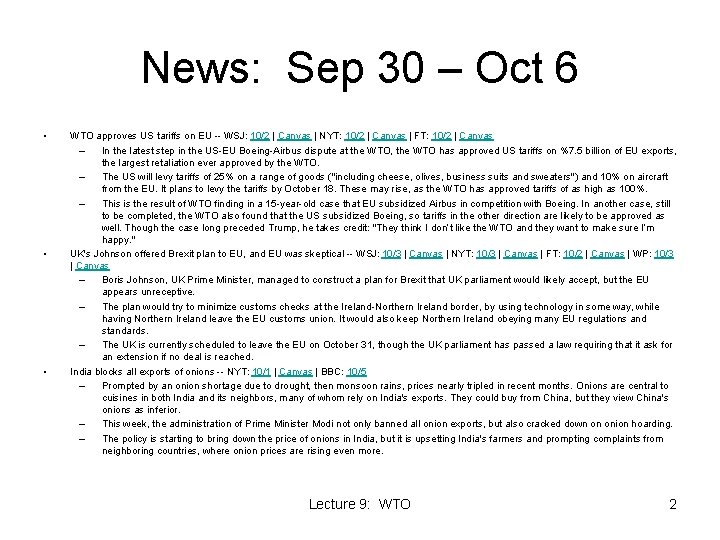 News: Sep 30 – Oct 6 • • • WTO approves US tariffs on