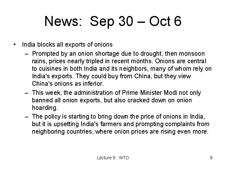 News: Sep 30 – Oct 6 • India blocks all exports of onions –