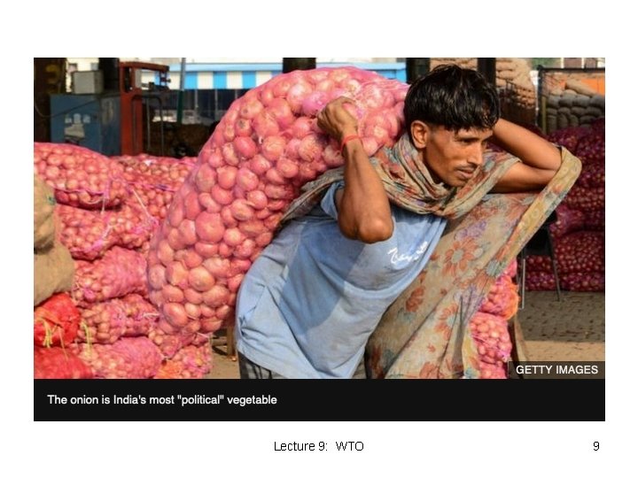 Lecture 9: WTO 9 Lecture 9: WTO 9