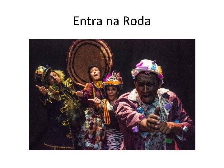 Entra na Roda 