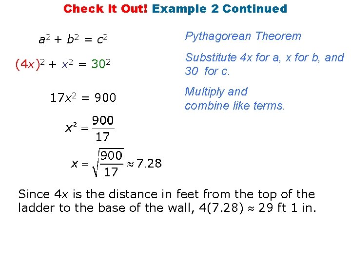 Check It Out! Example 2 Continued a 2 + b 2 = c 2