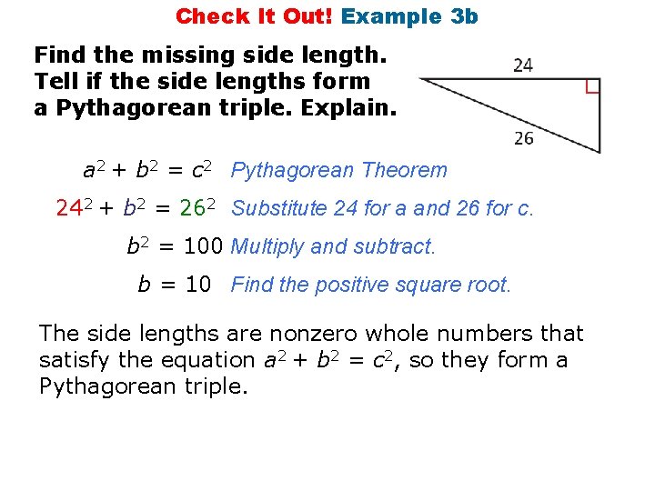 Check It Out! Example 3 b Find the missing side length. Tell if the