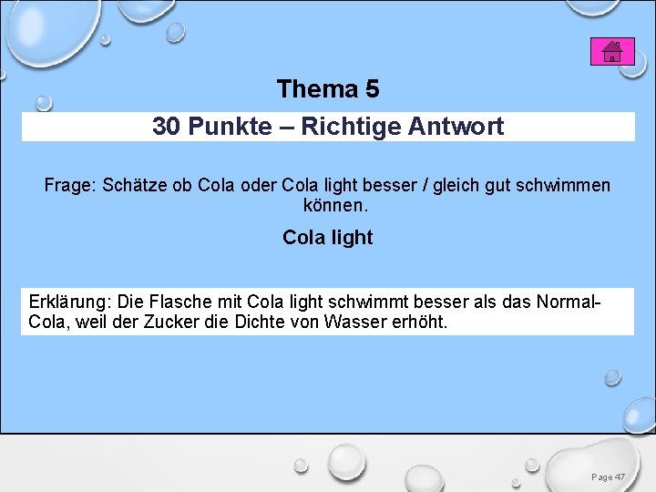 Thema 5 30 Punkte – Richtige Antwort Frage: Schätze ob Cola oder Cola light