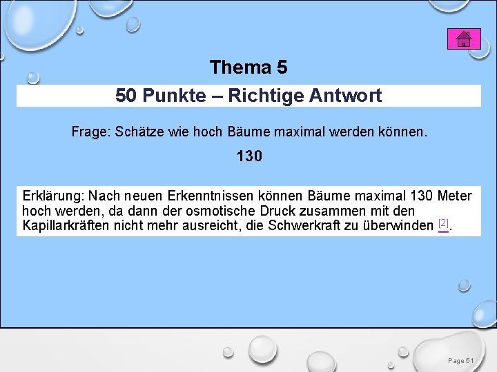 Thema 5 50 Punkte – Richtige Antwort Frage: Schätze wie hoch Bäume maximal werden