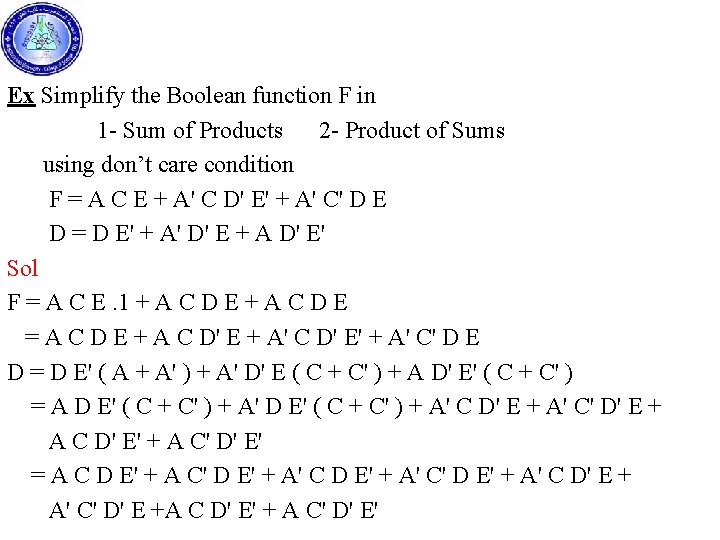 Ex Simplify the Boolean function F in 1 - Sum of Products 2 -