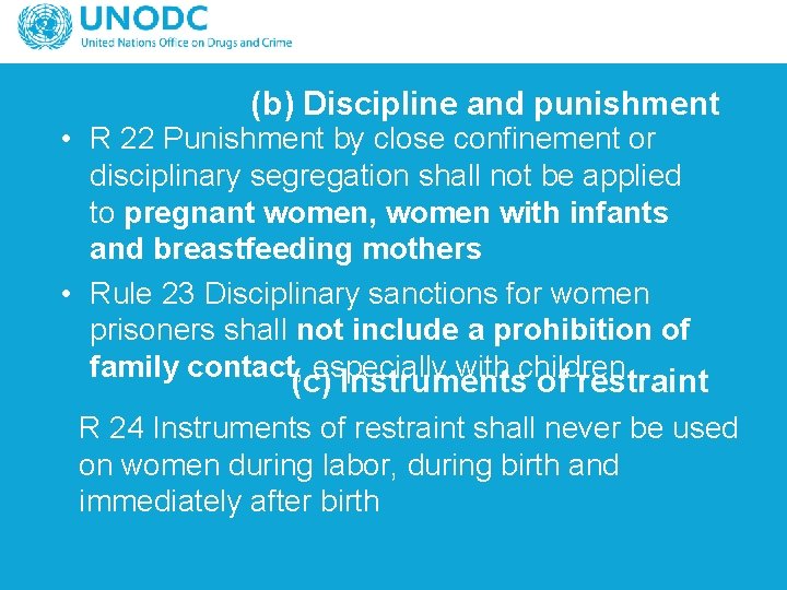 (b) Discipline and punishment • R 22 Punishment by close confinement or disciplinary segregation