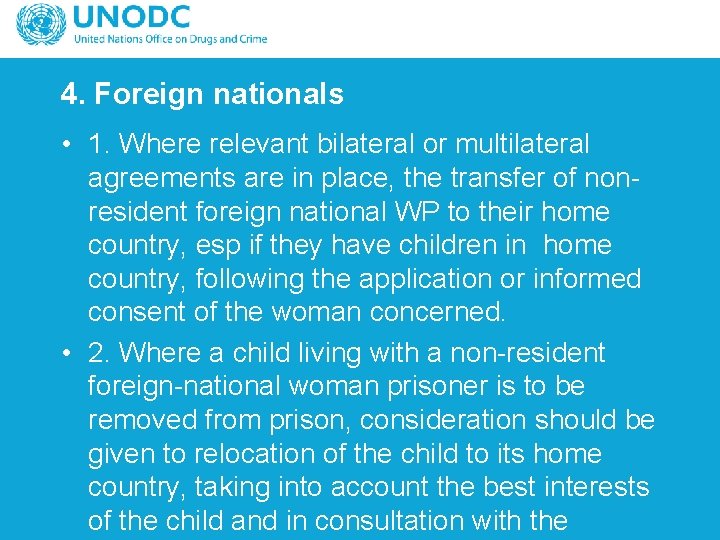 4. Foreign nationals • 1. Where relevant bilateral or multilateral agreements are in place,