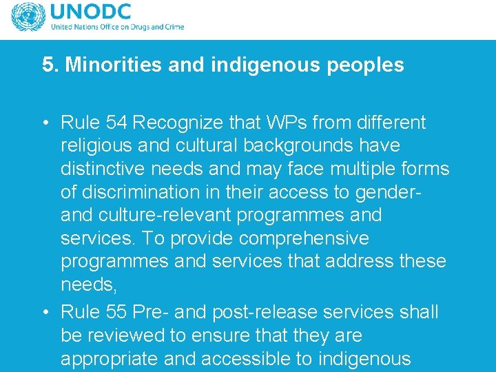 5. Minorities and indigenous peoples • Rule 54 Recognize that WPs from different religious