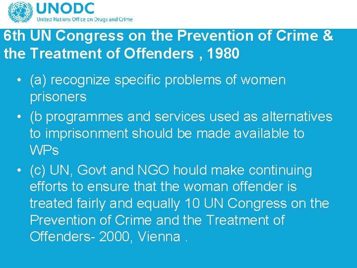 6 th UN Congress on the Prevention of Crime & the Treatment of Offenders
