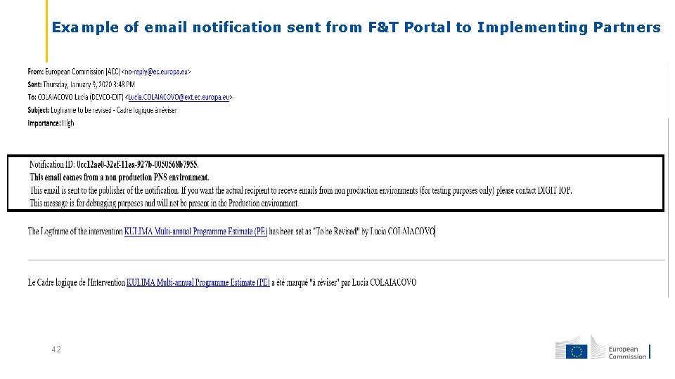 Example of email notification sent from F&T Portal to Implementing Partners 42 