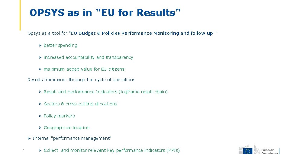OPSYS as in "EU for Results" Opsys as a tool for "EU Budget &